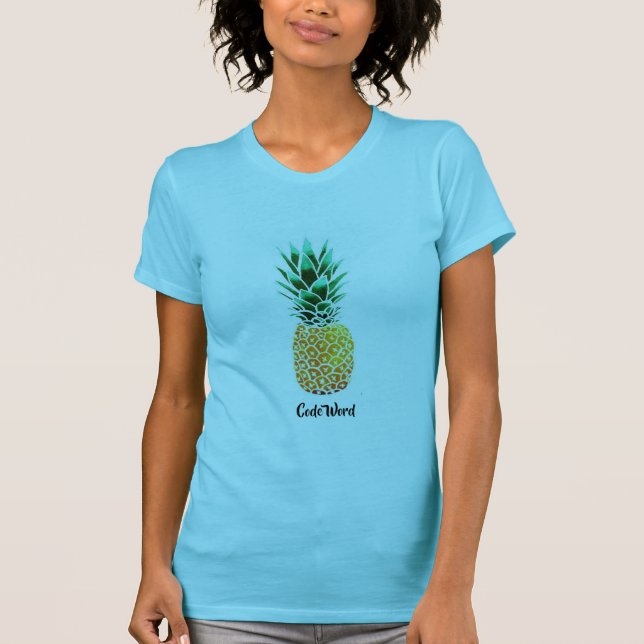 Code Word "Pineapple" - 80 day Obsession T-Shirt (Front)