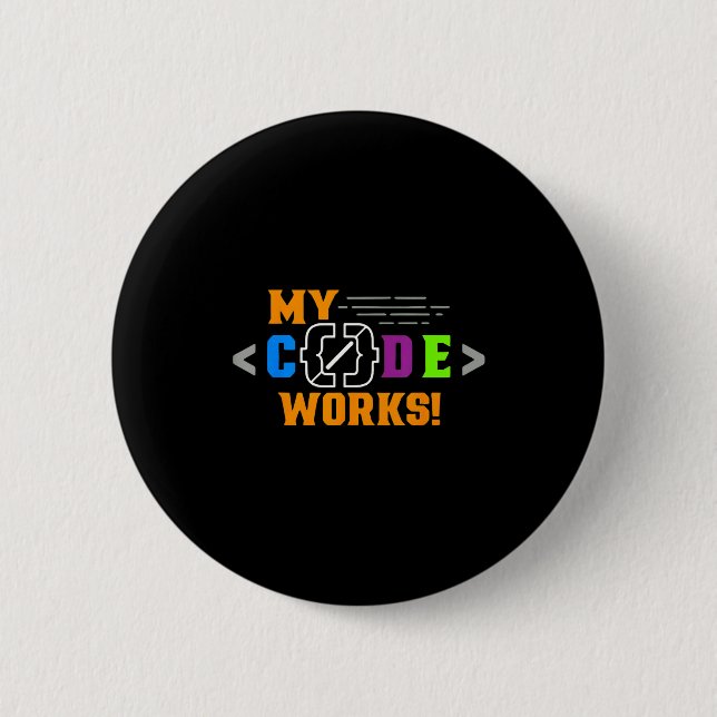 Code works funny programmer coding softwareCode wo 2 Inch Round Button (Front)