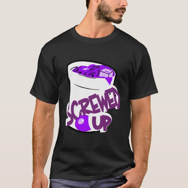 Codeine Sizzurp Screwed Up Lean Cough Syrup Promet T-Shirt (Front)