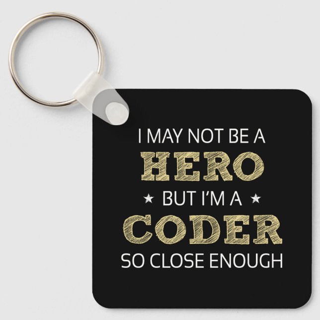 Coder Hero Humour Novelty Keychain (Front)