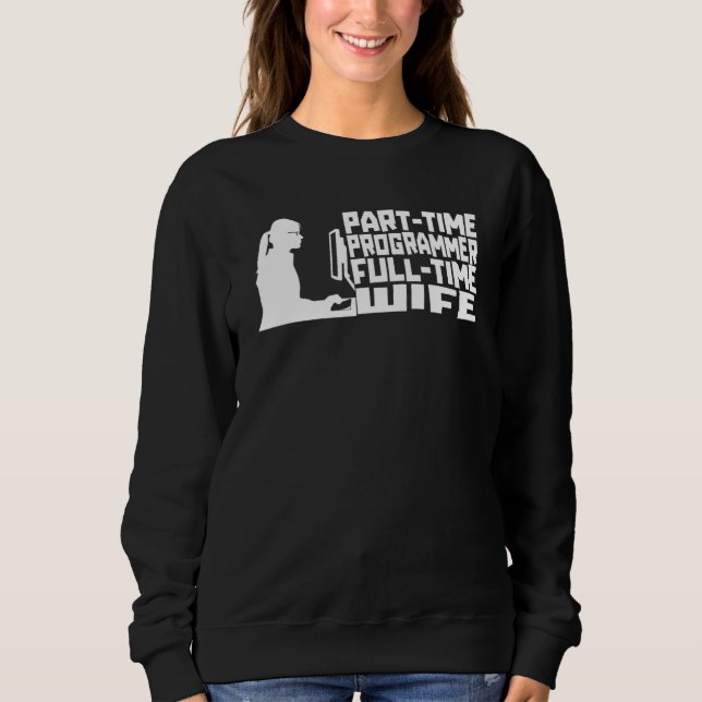 Coder Wife Developer - Software Engineer Coding Pr Sweatshirt (Front)