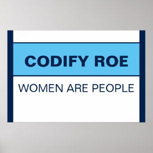 Codify Roe Women Are People Poster