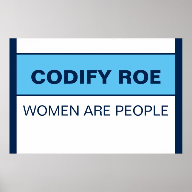 Codify Roe Women Are People Poster (Front)