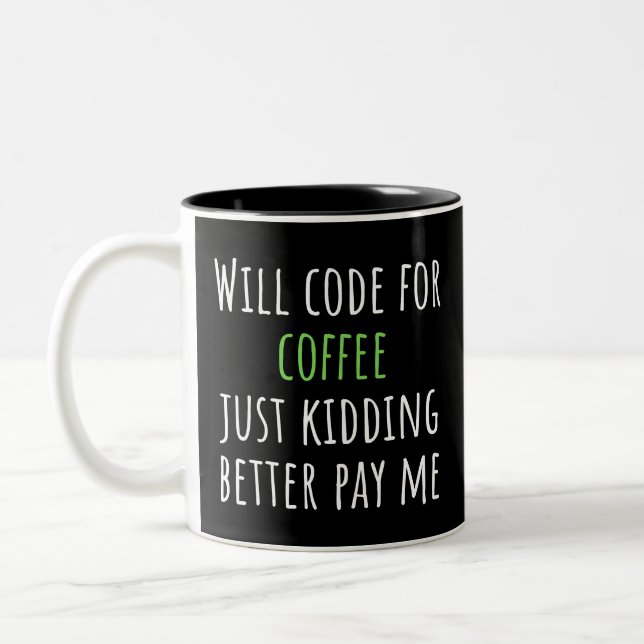 Coding Funny Programmers And Developers Saying Two-Tone Coffee Mug (Left)