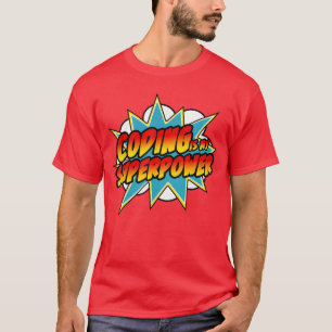 Coding Is My Superpower Comic Coder HTML Programme T-Shirt