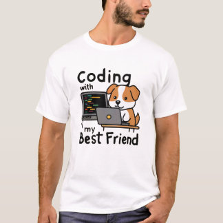 Coding with My Best Friend T-Shirt