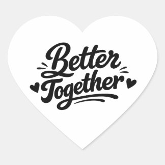 Cœur Better Together Heart Love Sticker for Couples | R
