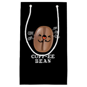 Coff-ee Funny Coughing Coffee Bean Pun Dark BG Small Gift Bag