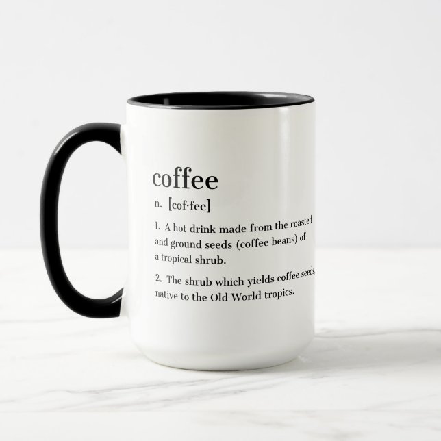 Coffe Definition Funny Gift For Coffee Addicts Mug (Left)