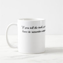 Coffe Mug avec une citation de Truth par Mark Twai