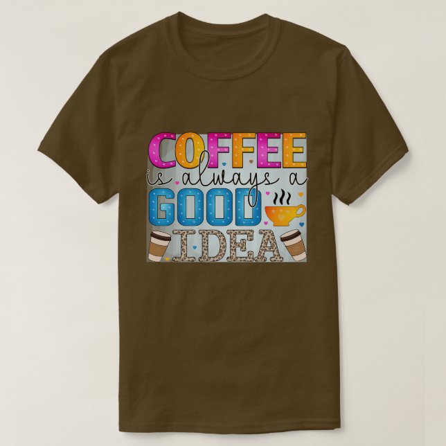 Coffee 1 T-Shirt (Design Front)