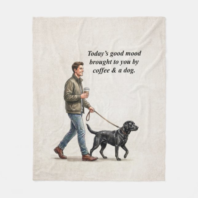 Coffee & a Black Lab Make Today Better Fleece Blanket (Front)