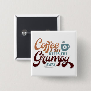 Coffee a Day for Coffee Lover Gift 2 Inch Square Button