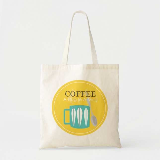 Coffee - A Hug In A Mug Tote Bag (Front)