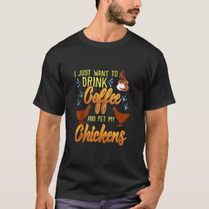 Coffee Addic I Love My Chickens Chicken Mom 1 T-Shirt