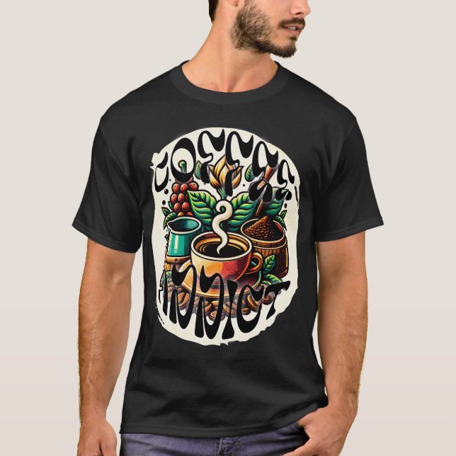 Coffee Addict T-Shirt (Front)