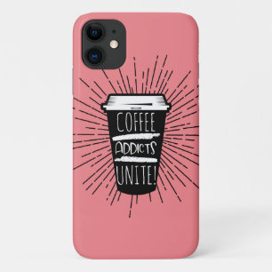 COFFEE ADDICTS UNITE iPhone 11 CASE