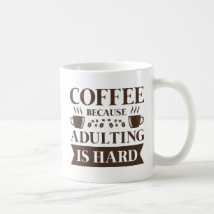 Coffee Adulting Mug