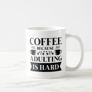 Coffee Adulting Mug