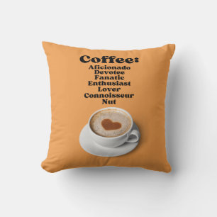Coffee: Aficionado Devotee Fanatic Enthusiast Love Throw Pillow