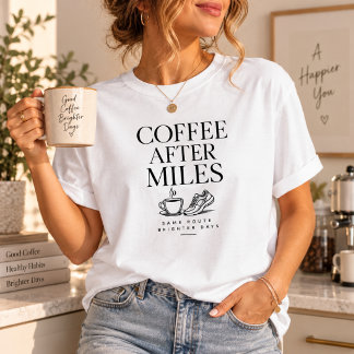 Coffee After Miles Run Club T-Shirt