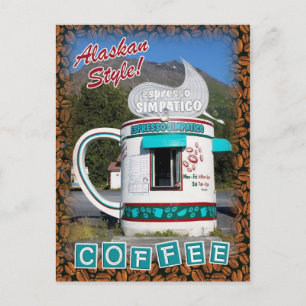 Coffee . . . Alaskan Style! Postcard