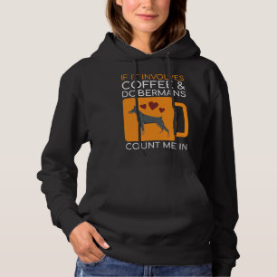 Coffee Amp Doberman Dog Hoodie