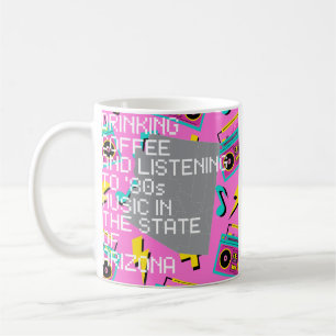 Coffee and '80s Music in Arizona  Coffee Mug