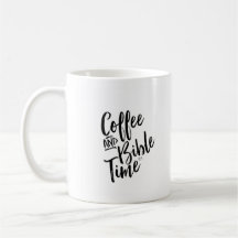 Coffee and Bible Time Mug
