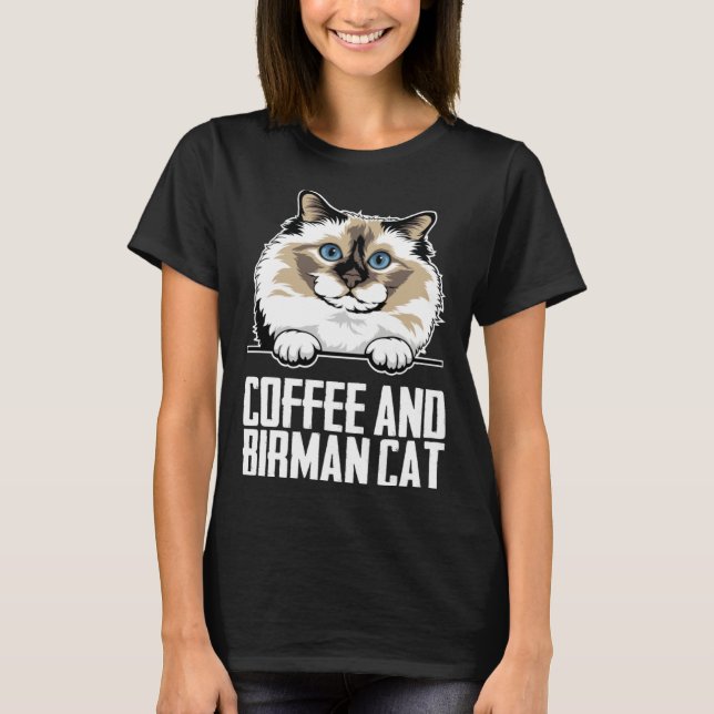 Coffee and birman cat T-Shirt (Front)