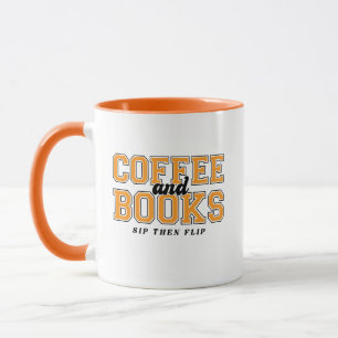 Coffee and Books Sip Then Flip Bookworm Orange Mug