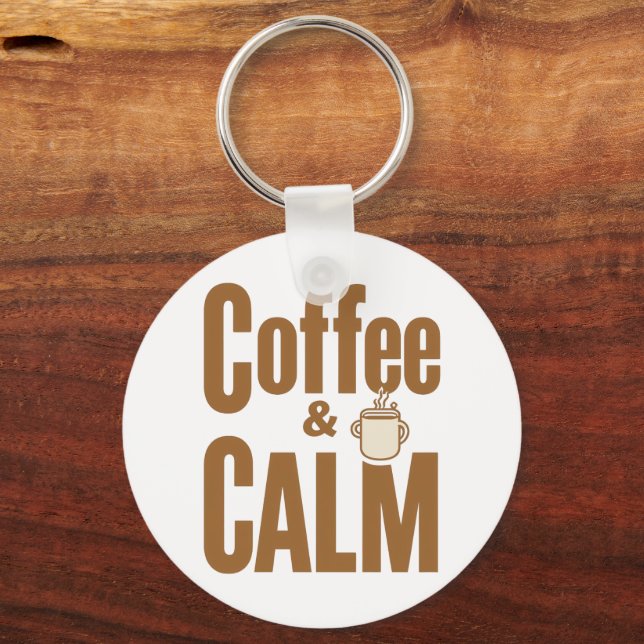 "Coffee and Calm" Minimalist Typography Keychain (Front)