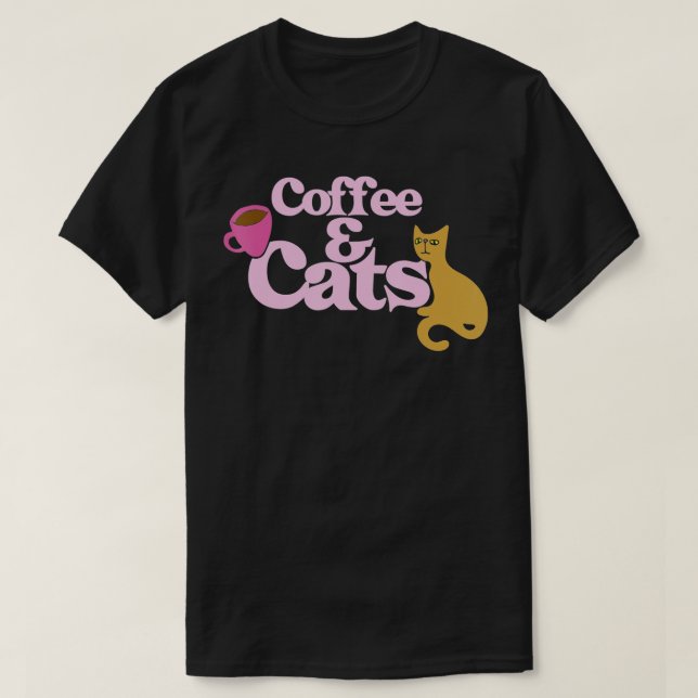 Coffee and Cats  cat lovers  I love coffee tee  (Design Front)