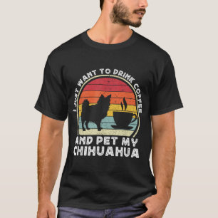 Coffee And Chihuahua T-Shirt