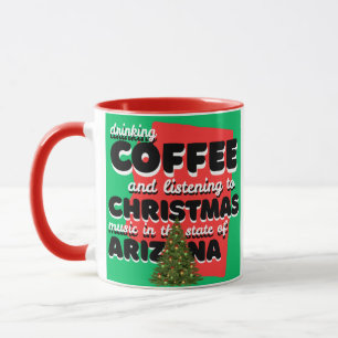 Coffee and Christmas Music in Arizona  Mug