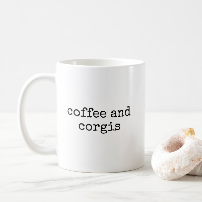 Coffee And Corgis Funny Corgi Dog Lover Mug (With Donut)