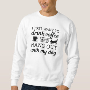 Coffee And Dog Sweatshirt