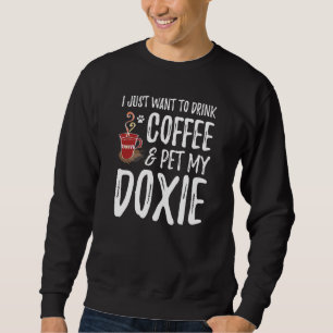 Coffee And Doxie Dachshund Dog Mom Dog Dad Sweatshirt