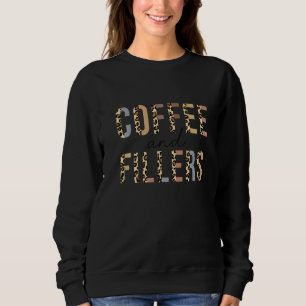 Coffee And Fillers Leopard Pattern Nurse Injector Sweatshirt