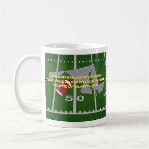 Coffee and Football in Maryland  Mug
