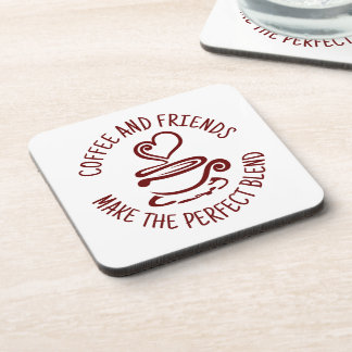 Coffee and Friends, Make the Perfect Blend Coaster
