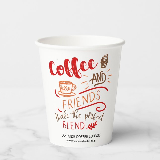 Coffee and Friends Make the Perfect Blend Paper Cups (Back)