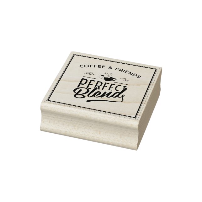 Coffee And Friends Make The Perfect Blend Rubber Stamp (Stamp)