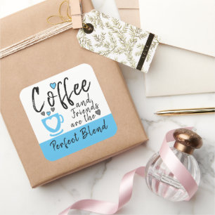 Coffee and friends perfect blend blue square sticker