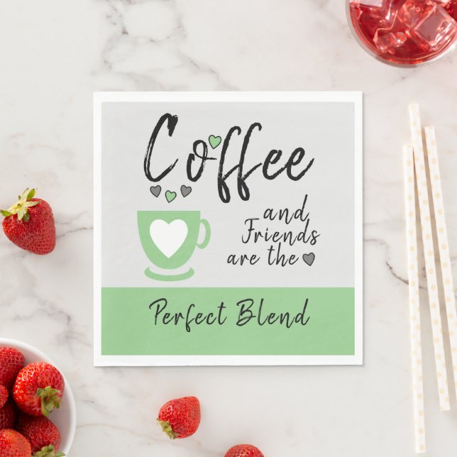 Coffee and friends perfect blend green napkin (Insitu)