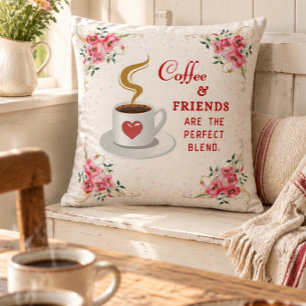 Coffee and Friends the Perfect Blend Throw Pillow