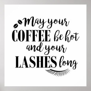 Coffee and Lashes Motivational Typographic Quote Poster