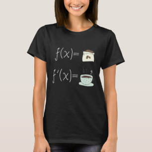 Coffee And Mathematics Coffee Addict Math Teacher T-Shirt
