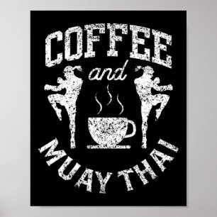 Coffee And Muay Thai Hobby Fighter Martial Arts Bo Poster