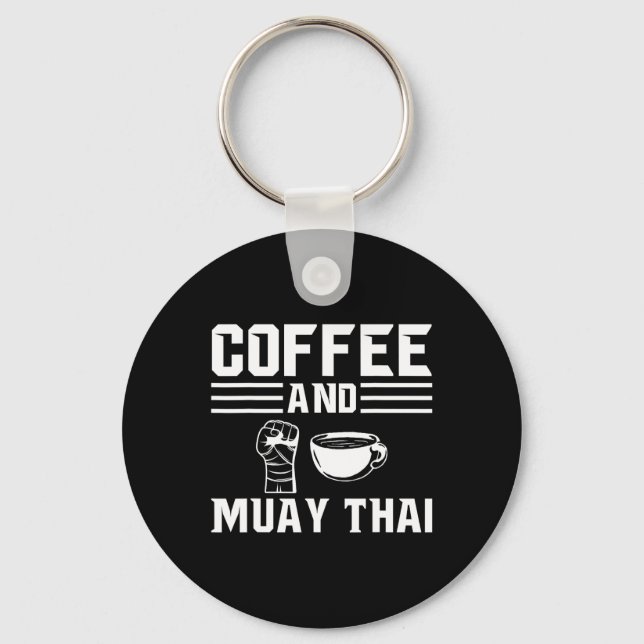 Coffee And Muay Thai  Keychain (Front)